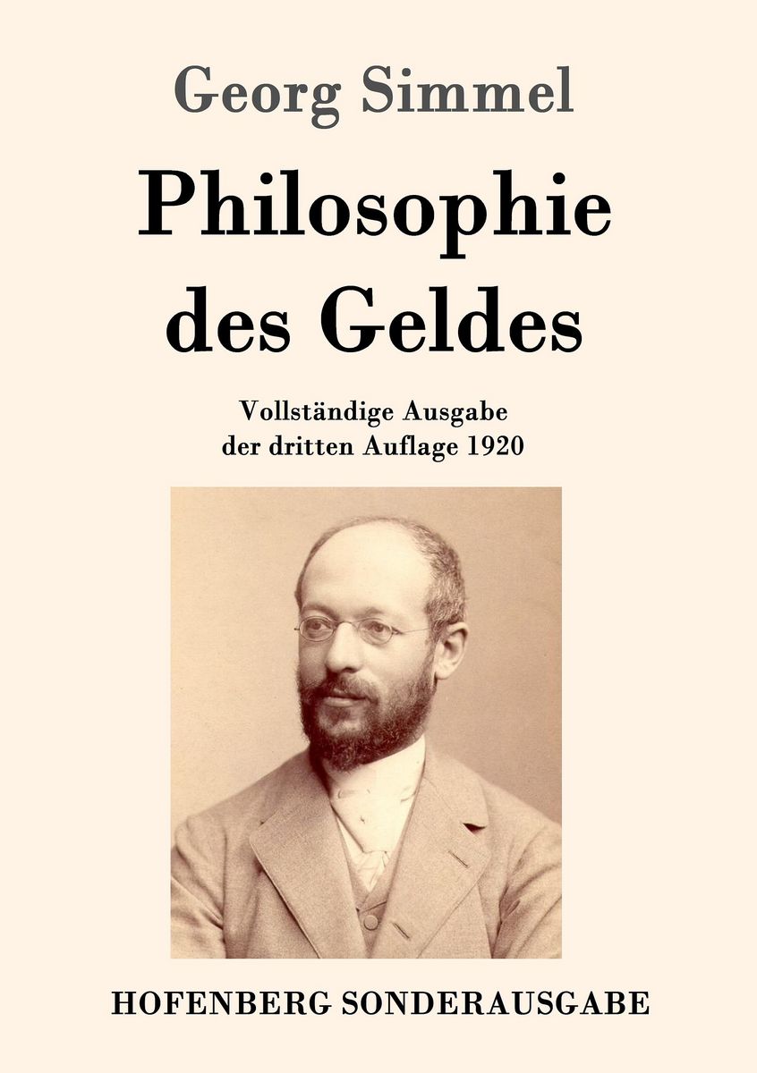 Georg Simmel 哲学書「Philosophie des Geldes」 Georg Simmel: Philosophie des Geldes