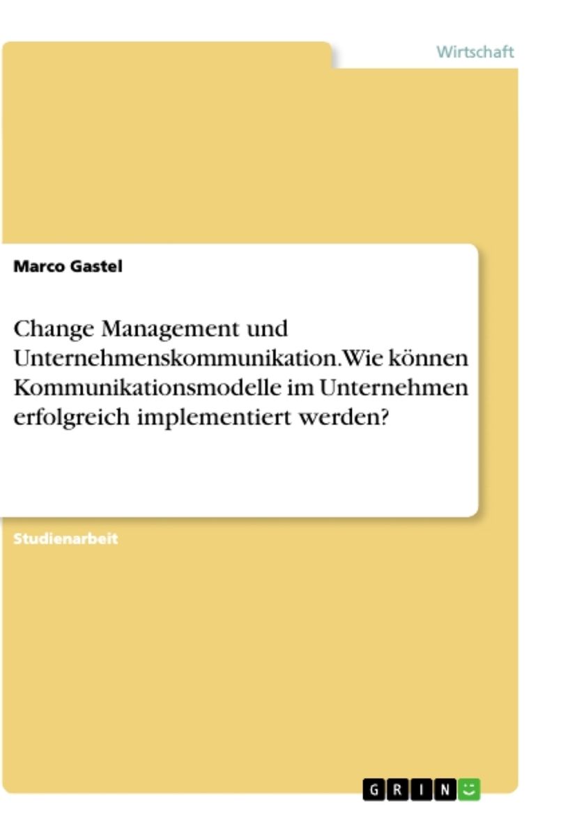 'Change Management Und Unternehmenskommunikation. Wie Können ...