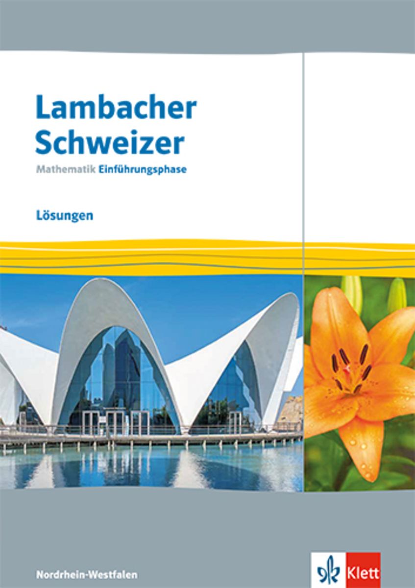Lambacher Schweizer Lösung 11 Lambacher Schweizer Mathematik Einführungsphase. Lösungen Klasse 11