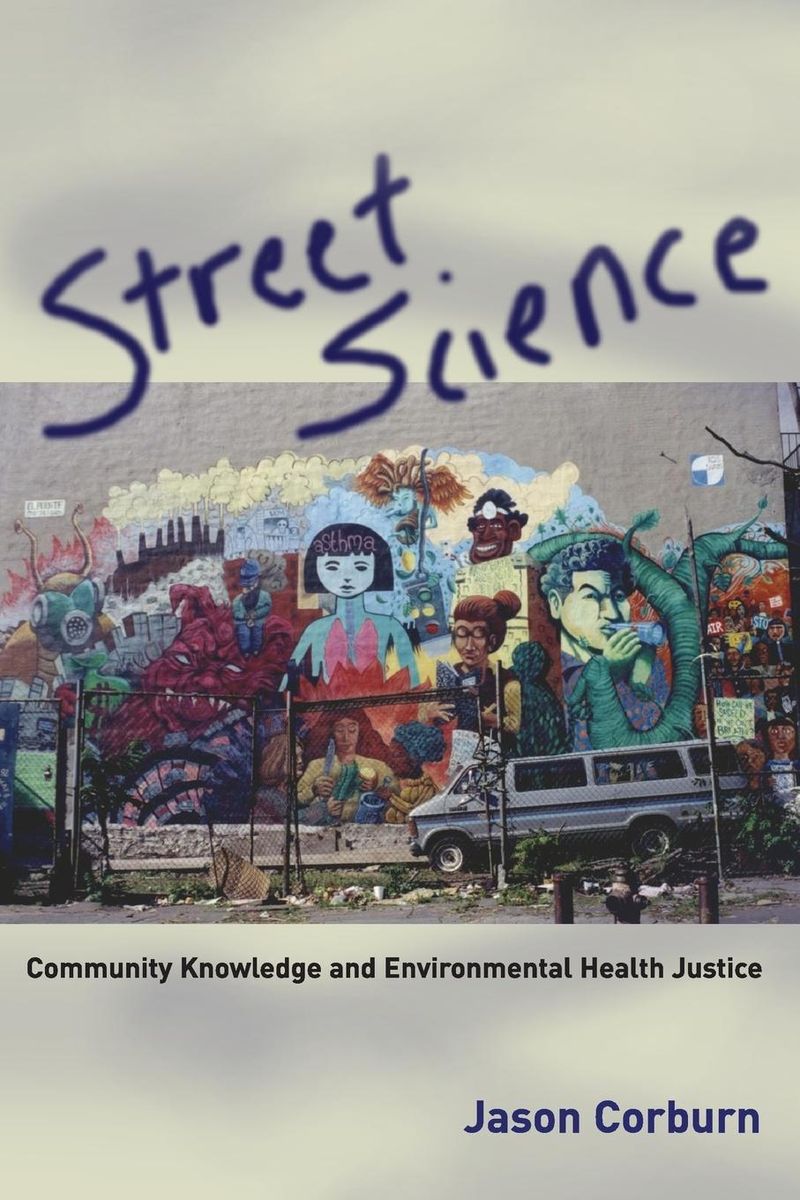 Street science. A Commonwealth of knowledge. Urban Justice 2007.