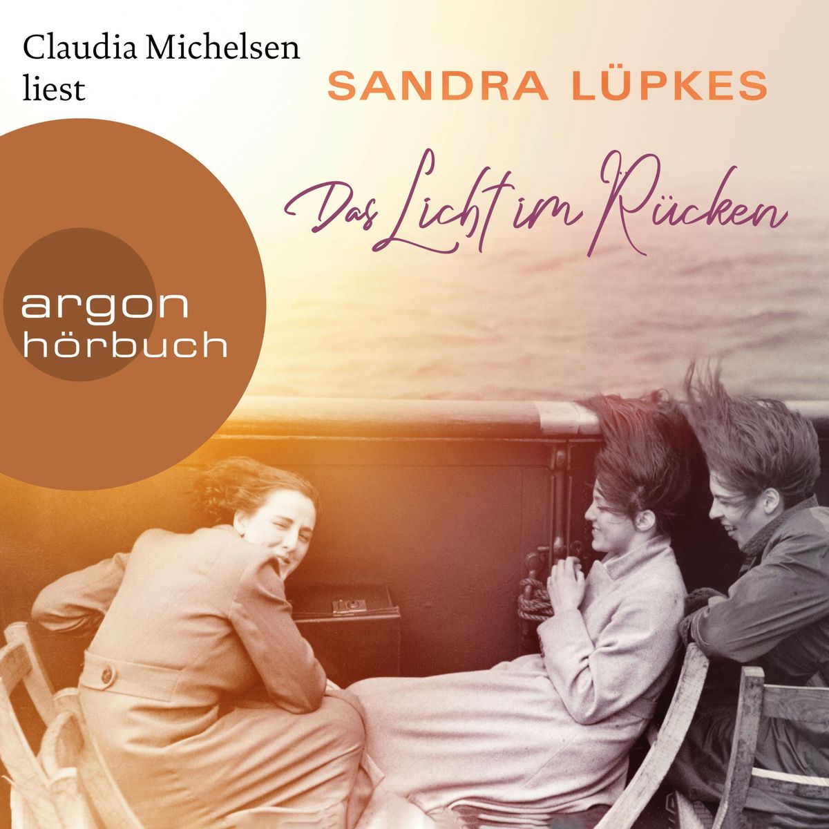 Das Licht im Rücken von Sandra Lüpkes HörbuchDownload Thalia