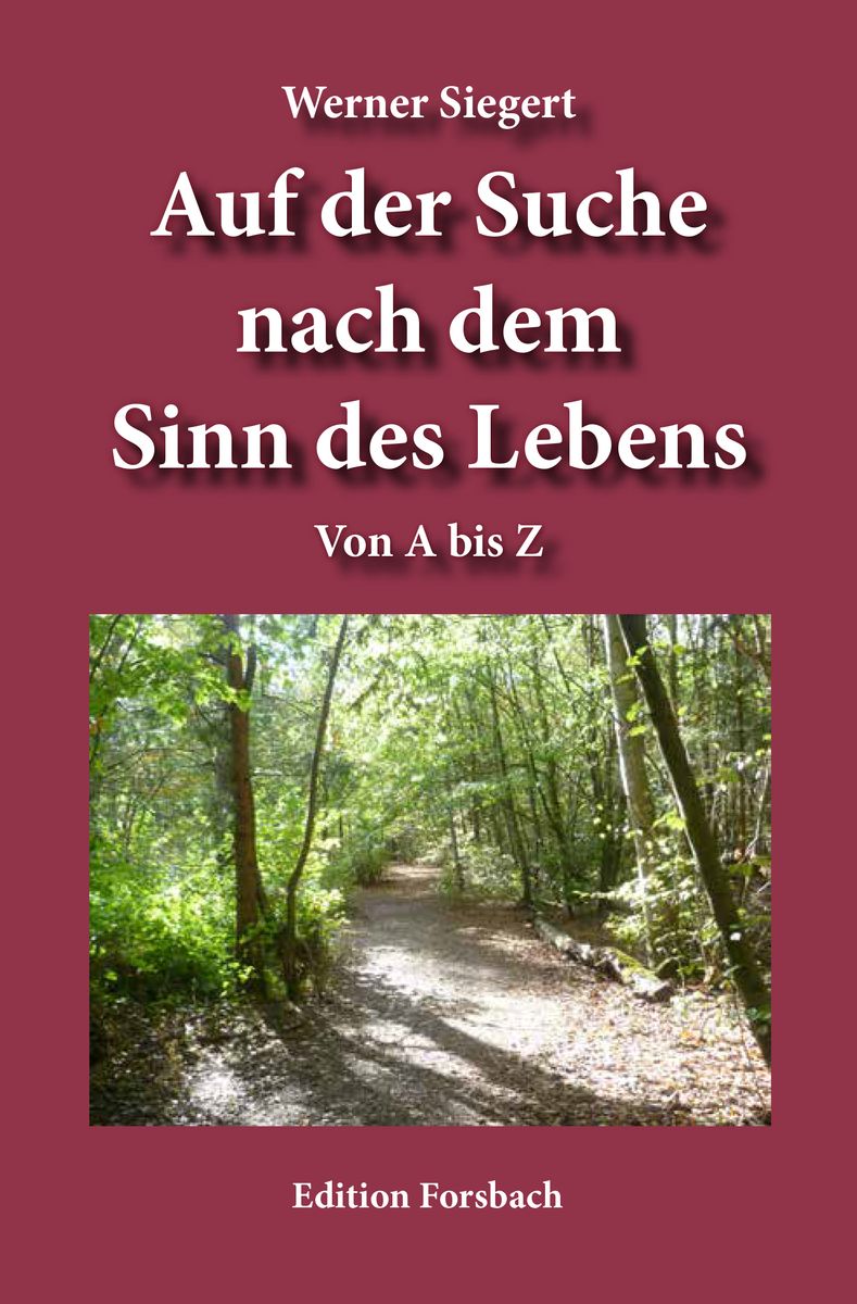 'Auf der Suche nach dem Sinn des Lebens' von 'Werner Siegert' Buch