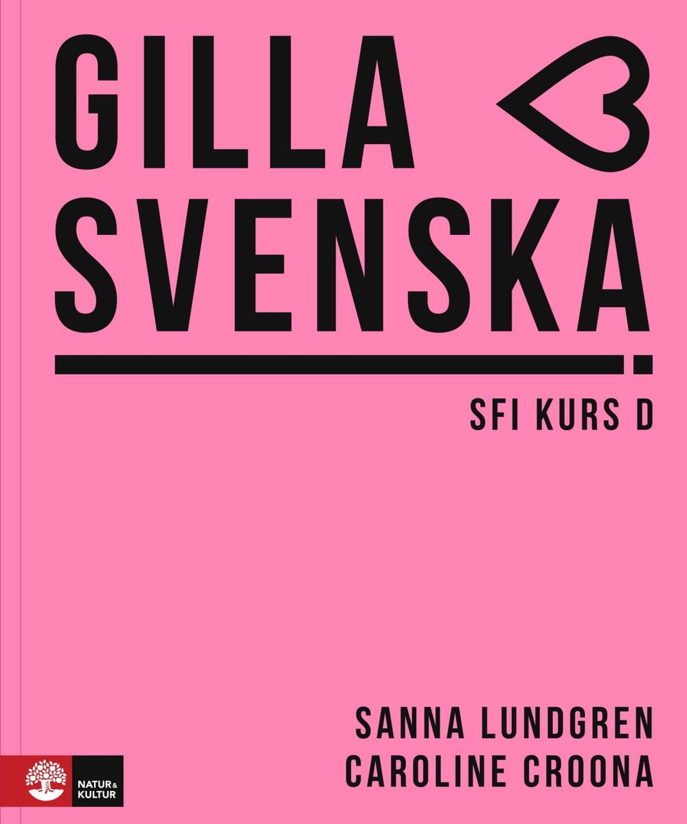 Gilla Svenska Kurs D (B2-C1). Kursbuch Mit Online-Material - Schwedisch ...