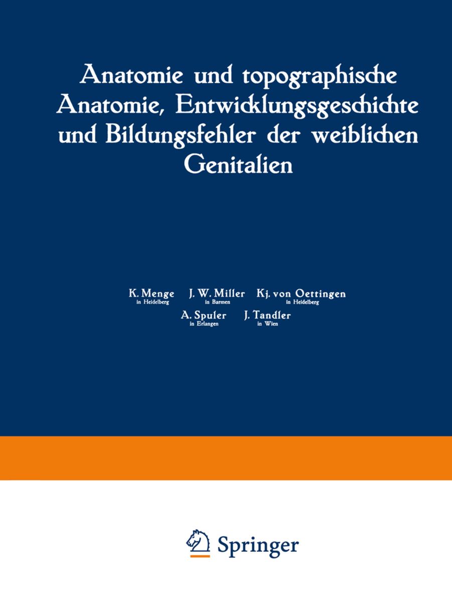 Anatomie Der Weiblichen Genitalien "Anatomie und topographische Anatomie, Entwicklungsgeschichte und