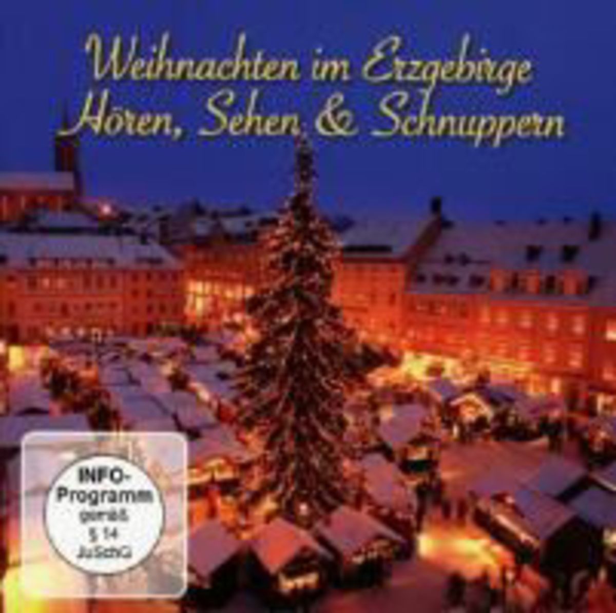 'Weihnachten im Erzgebirge' von 'Sehen & Schnuppern Hören' auf 'CD 