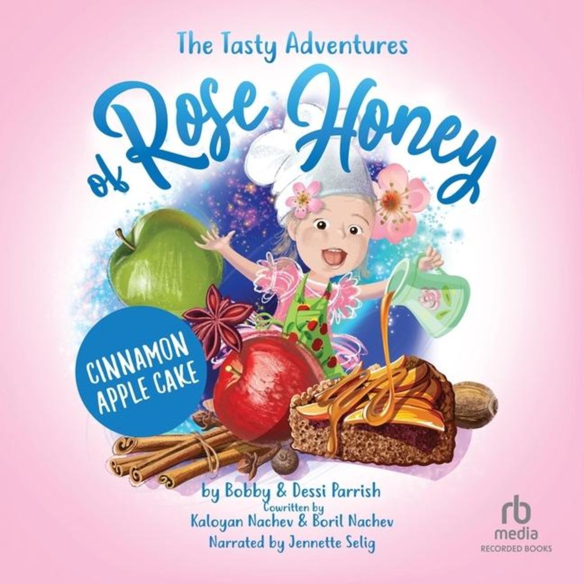 'The Tasty Adventure of Rose Honey' von 'Dessi Parrish' - Hörbuch