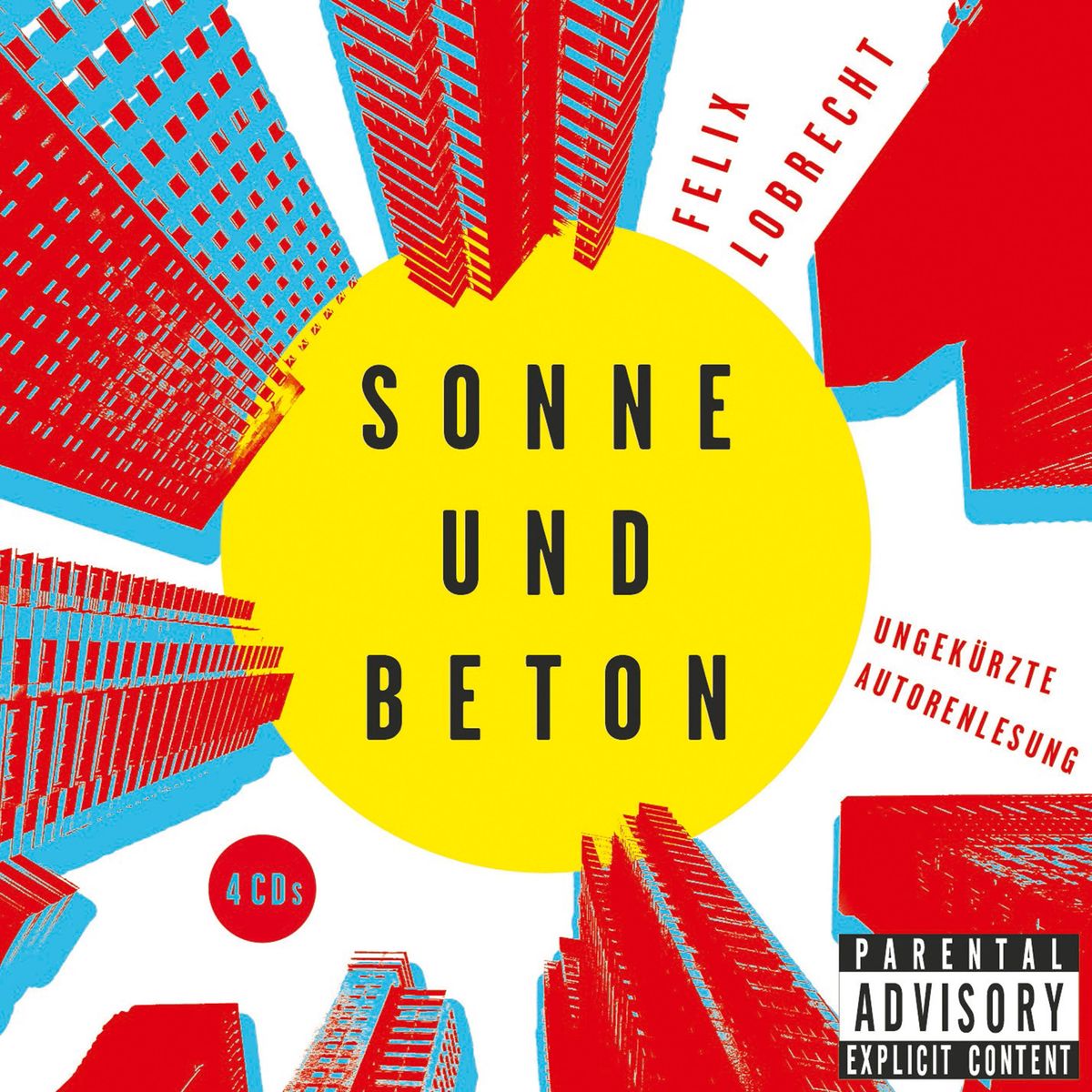 'Sonne und Beton' von 'Felix Lobrecht' Hörbuch 'Sonne und Beton' von 'Felix Lobrecht' Hörbuch