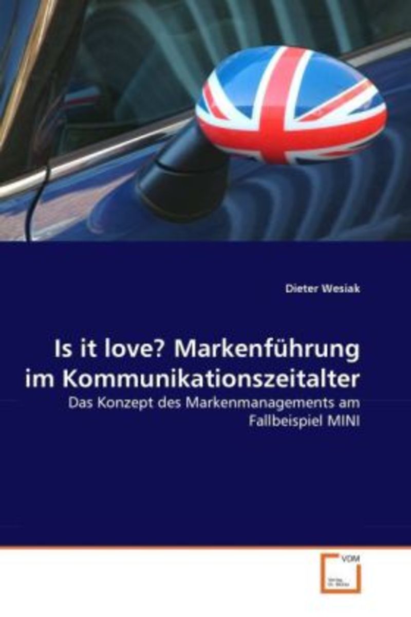 Wesiak D Is It Love Markenführung Im Kommunikationszeital Von Dieter Wesiak Buch 978 4339