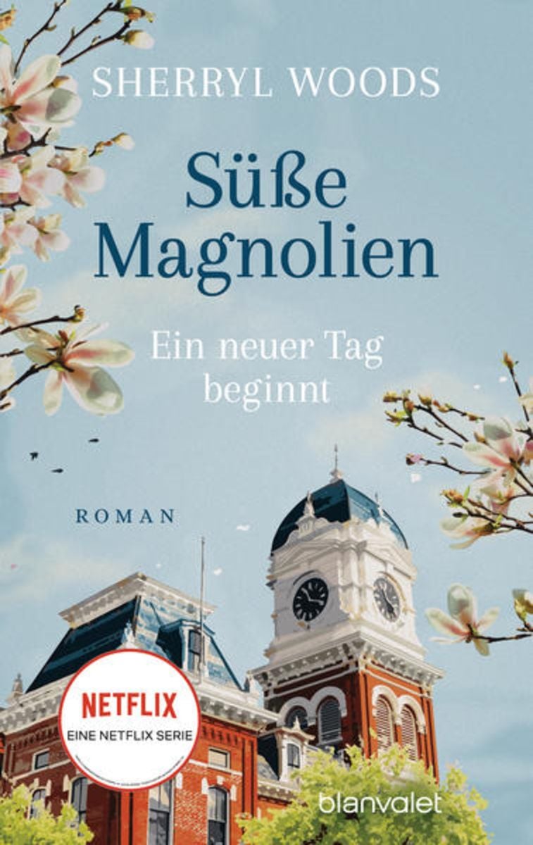 'Süße Magnolien Ein neuer Tag beginnt' von 'Sherryl Woods' Buch '9783734111068' 'Süße Magnolien Ein neuer Tag beginnt' von 'Sherryl Woods' Buch '9783734111068'