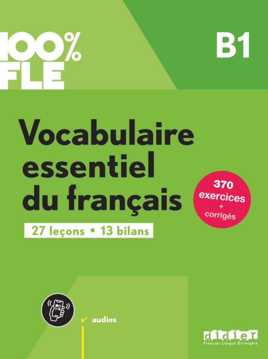 '100% FLE B1. Vocabulaire Essentiel Du Français - Übungsbuch Mit ...