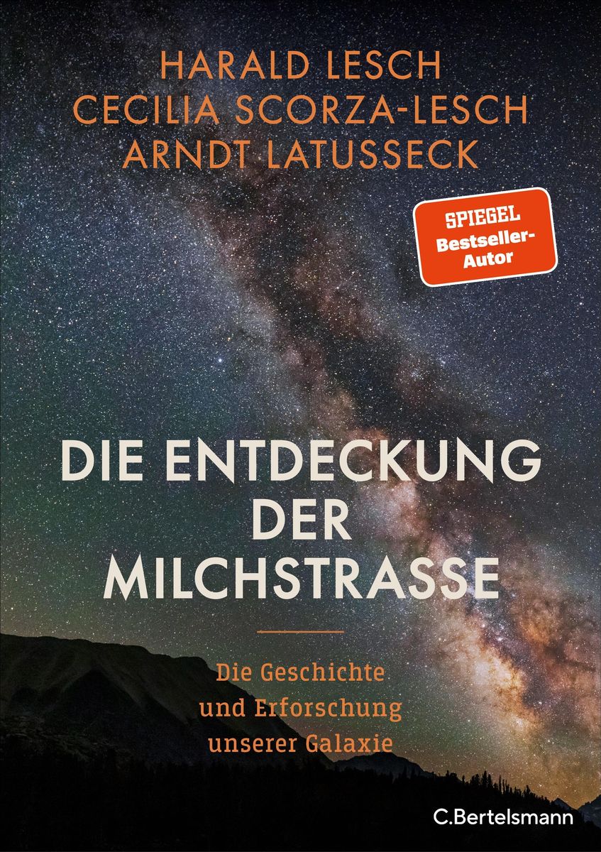 Die Entdeckung Der Milchstraße Von Harald Lesch Buch 978 3 570 10505 4