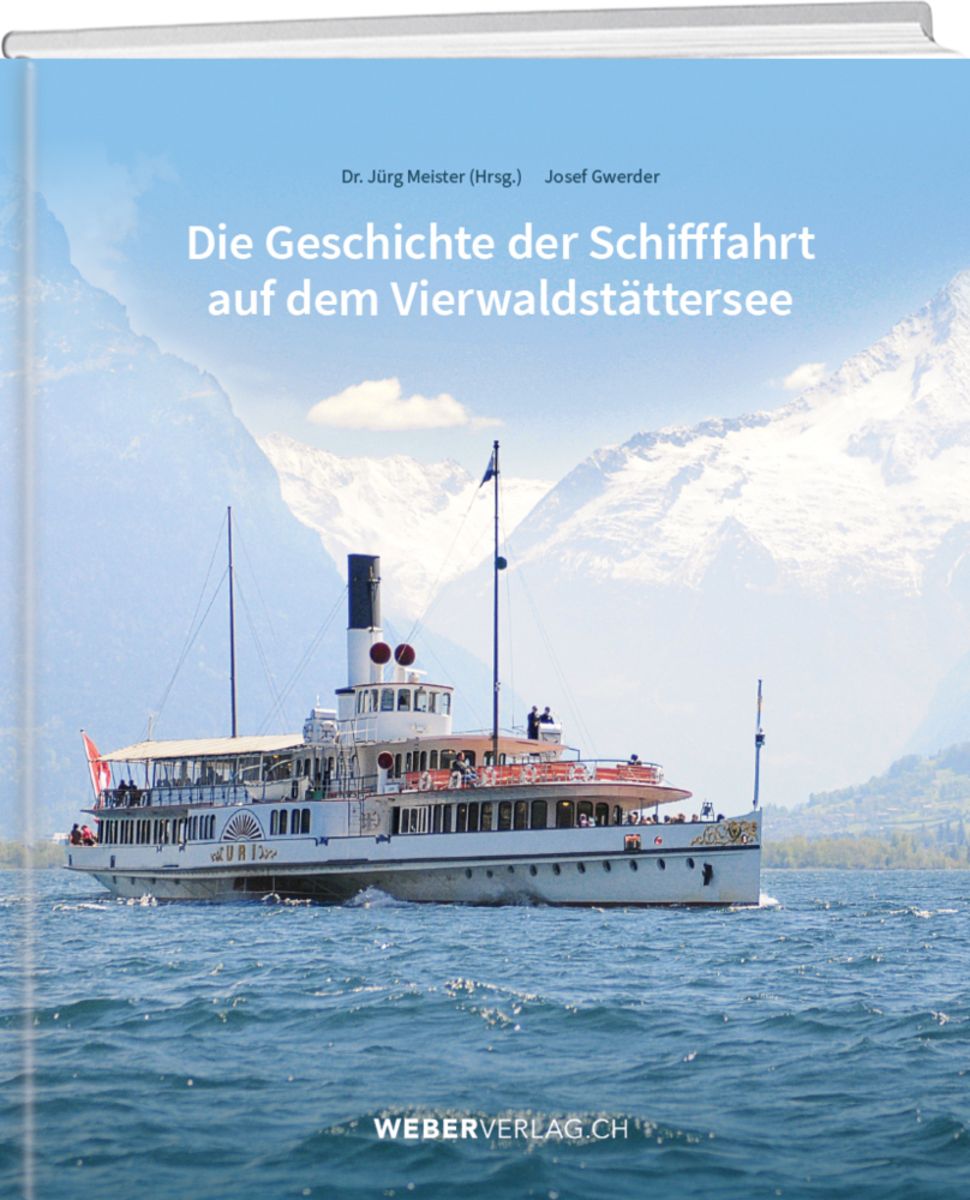 Geschichte Der Uhren In Der Schifffahrt Die Geschichte der Schifffahrt auf dem Vierwaldstättersee von Jürg