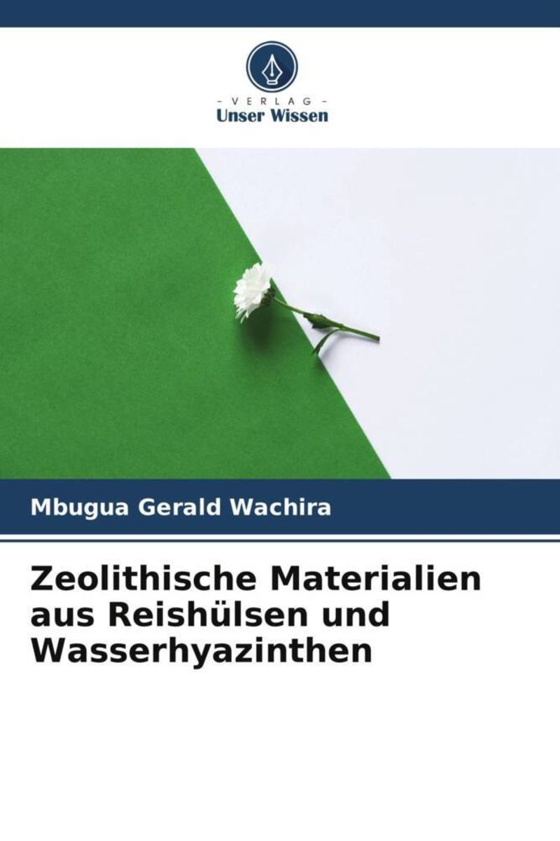 "Zeolithische Materialien aus Reishülsen und Wasserhyazinthen" online