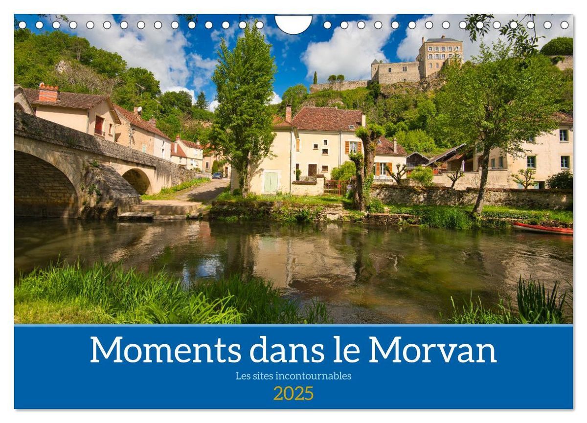 'Moments dans le Morvan (Calendrier mural 2025 DIN A4 vertical