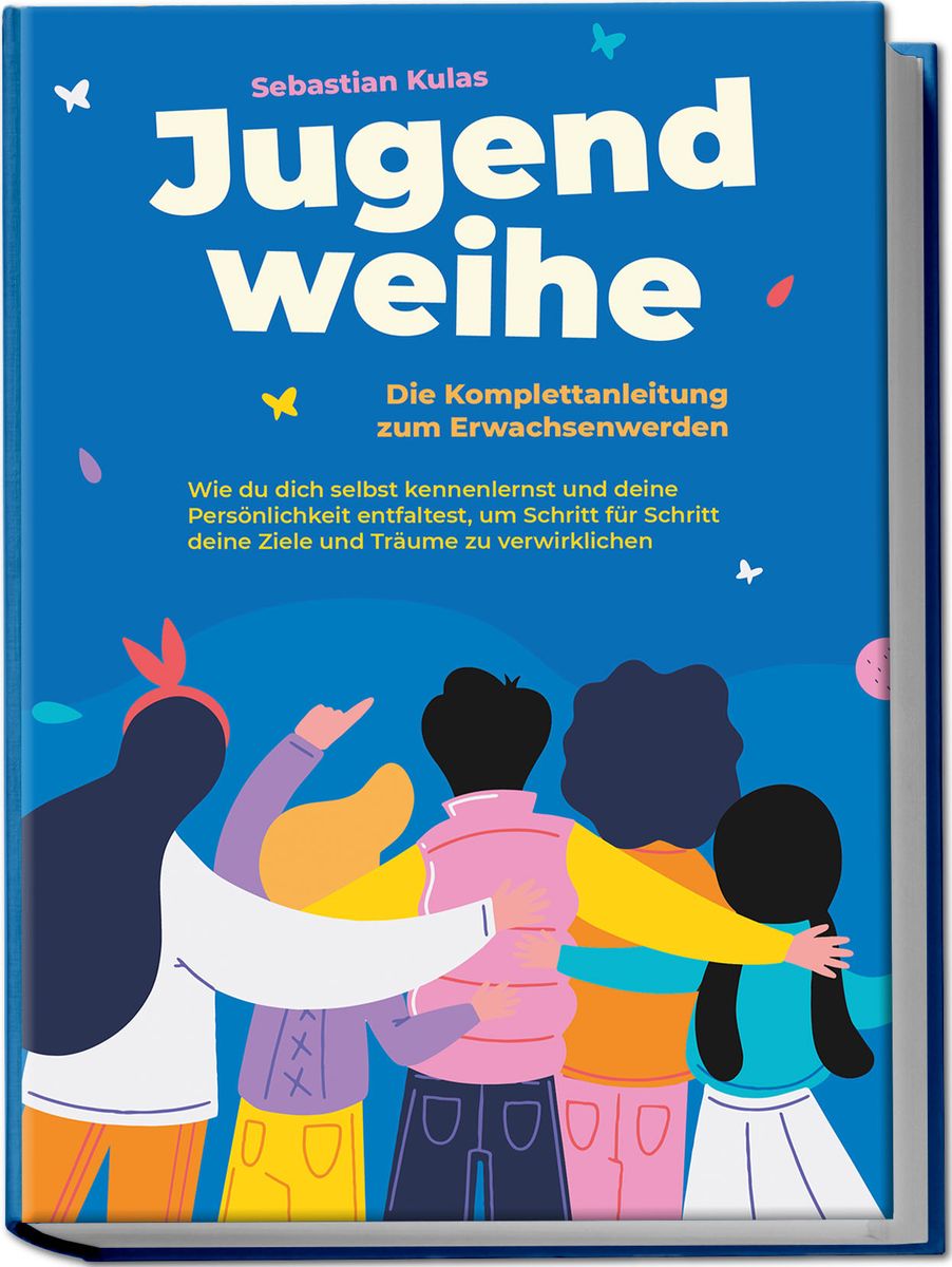 Jugendweihe Die Komplettanleitung Zum Erwachsenwerden Wie Du Dich jugendweihe-die-komplettanleitung-zum-erwachsenwerden-wie-du-dich