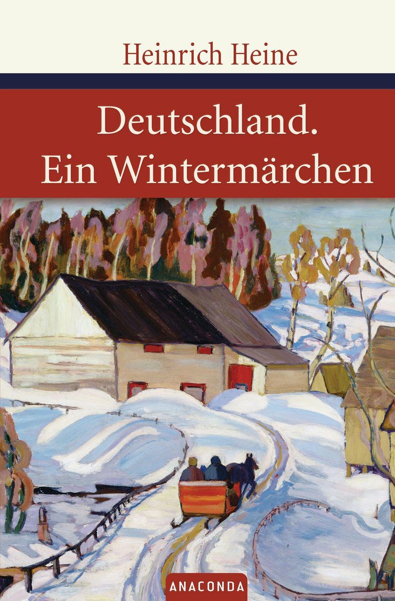 Deutschland Ein Wintermärchen Von Heinrich Heine
