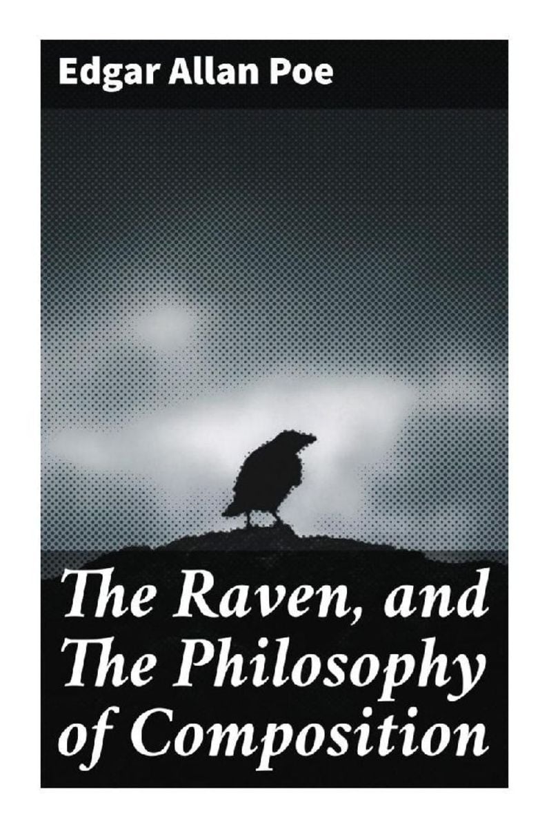 'The Raven, and The Philosophy of Composition' von 'Edgar Allan Poe ...