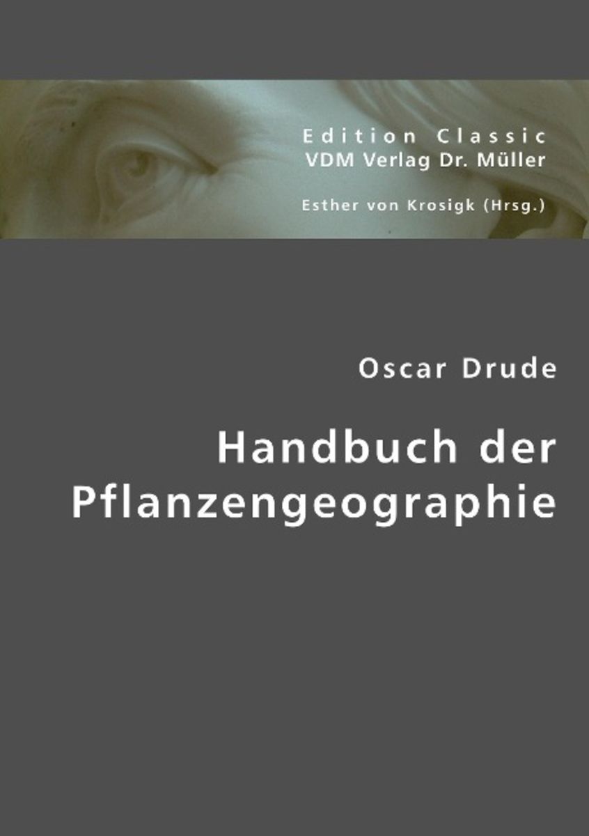 'Drude, O Handbuch der Pflanzengeographie' von 'Carl Oscar Drude