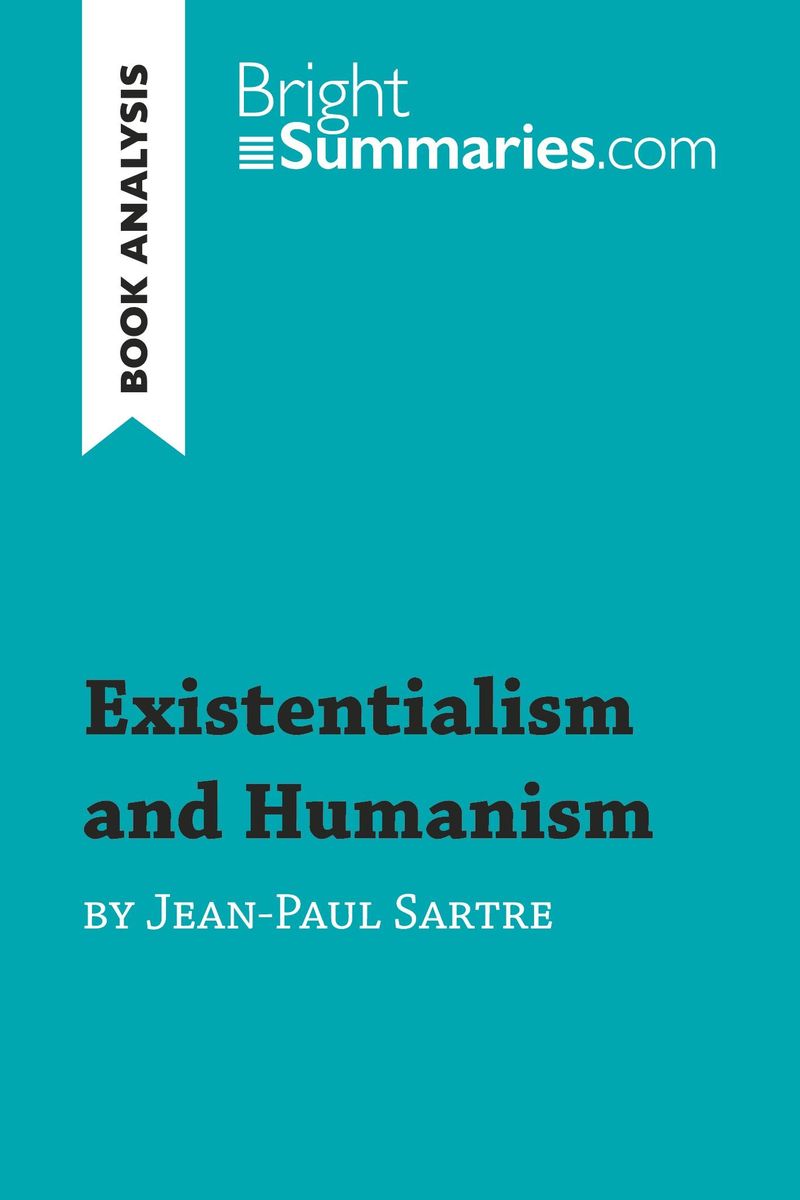 Existentialism and Humanism by Jean-Paul Sartre (Book Analysis) - Nach ...