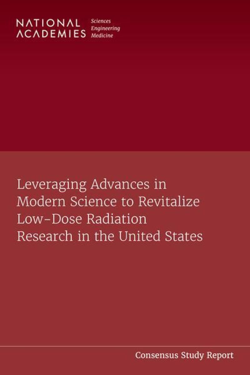 Leveraging Advances in Modern Science to Revitalize LowDose Radiation