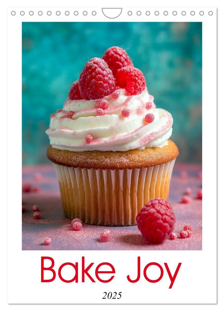 'Bake Joy (Wall Calendar 2025 DIN A4 portrait), CALVENDO 12 Month Wall