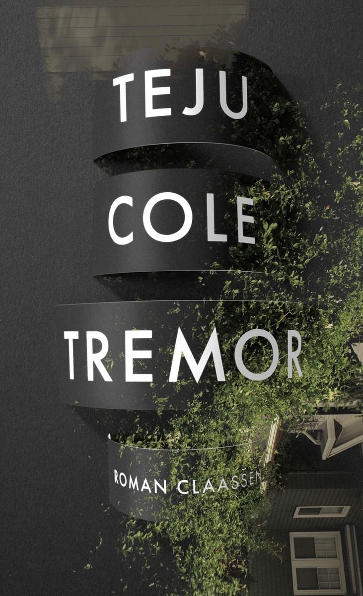 'Tremor' Von 'Teju Cole' - Buch - '978-3-546-10065-6'