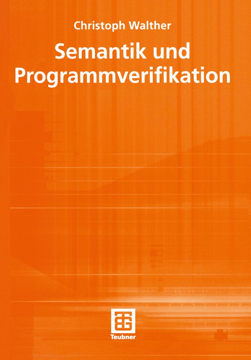 'Semantik und Programmverifikation' von 'Christoph Walther' - Buch ...