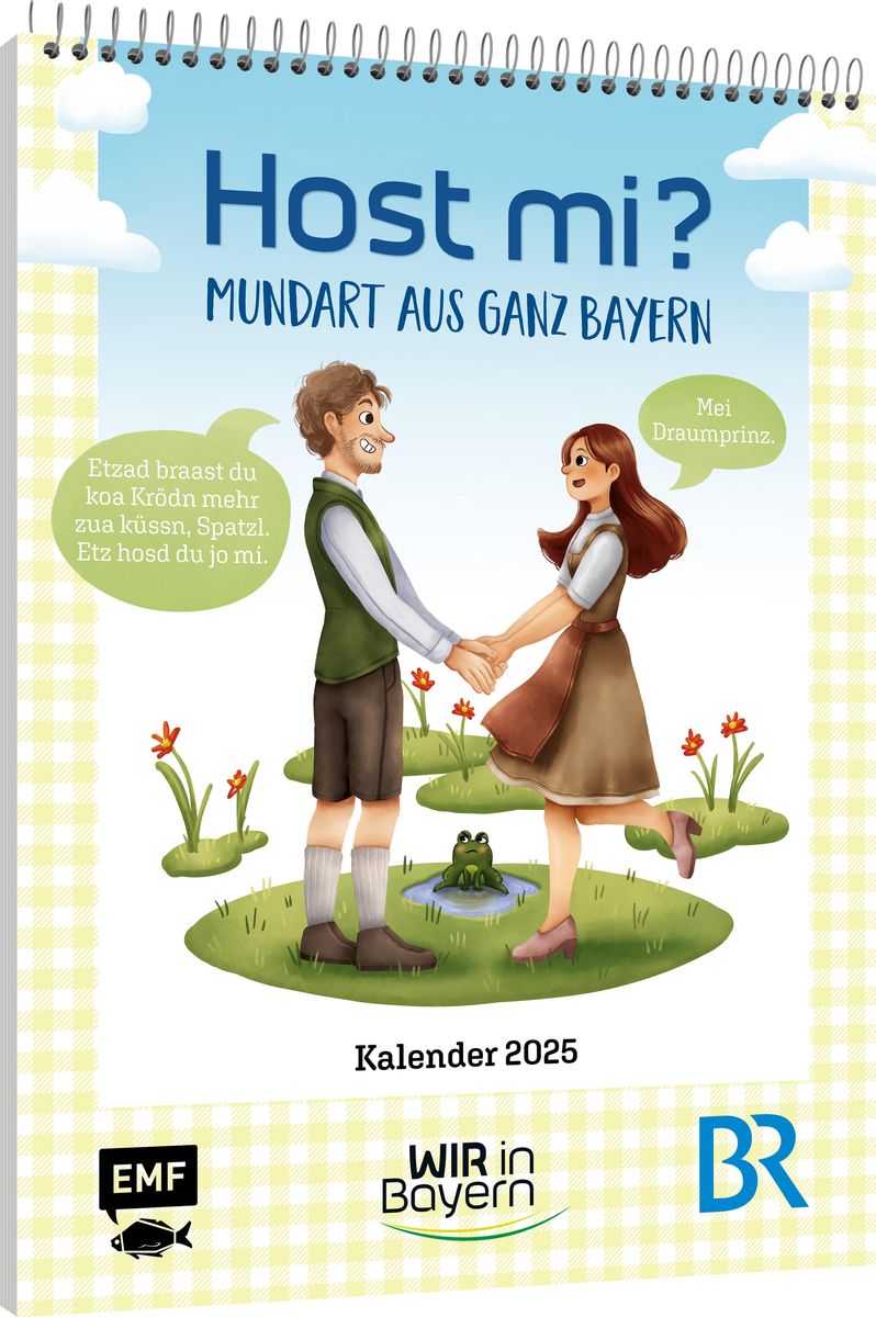 'Host Mi? Kalender 2025 – Aus der bekannten BR-Sendung "Wir in Bayern"' - 'Wandkalender'