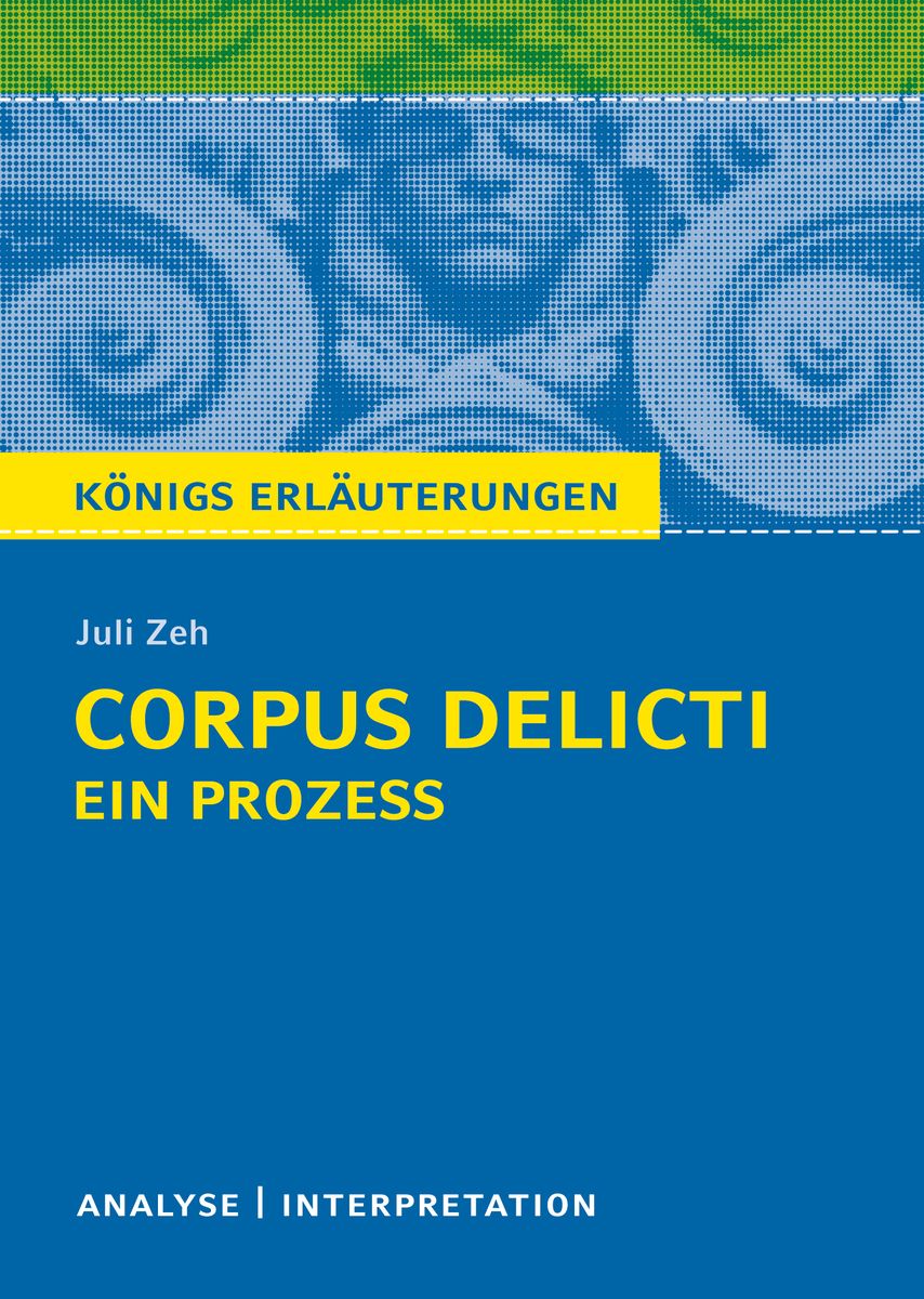 Heinrich Kramer Corpus Delicti 'Corpus Delicti: Ein Prozess von Juli Zeh' - '13. Klasse' Schulbuch