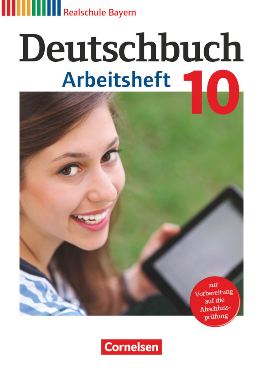 Deutschbuch 10. Jahrgangsstufe - Realschule Bayern - Arbeitsheft mit