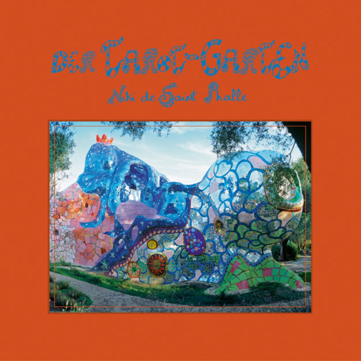 'Der TarotGarten' von 'Niki de Saint Phalle' Buch '9783716518335'