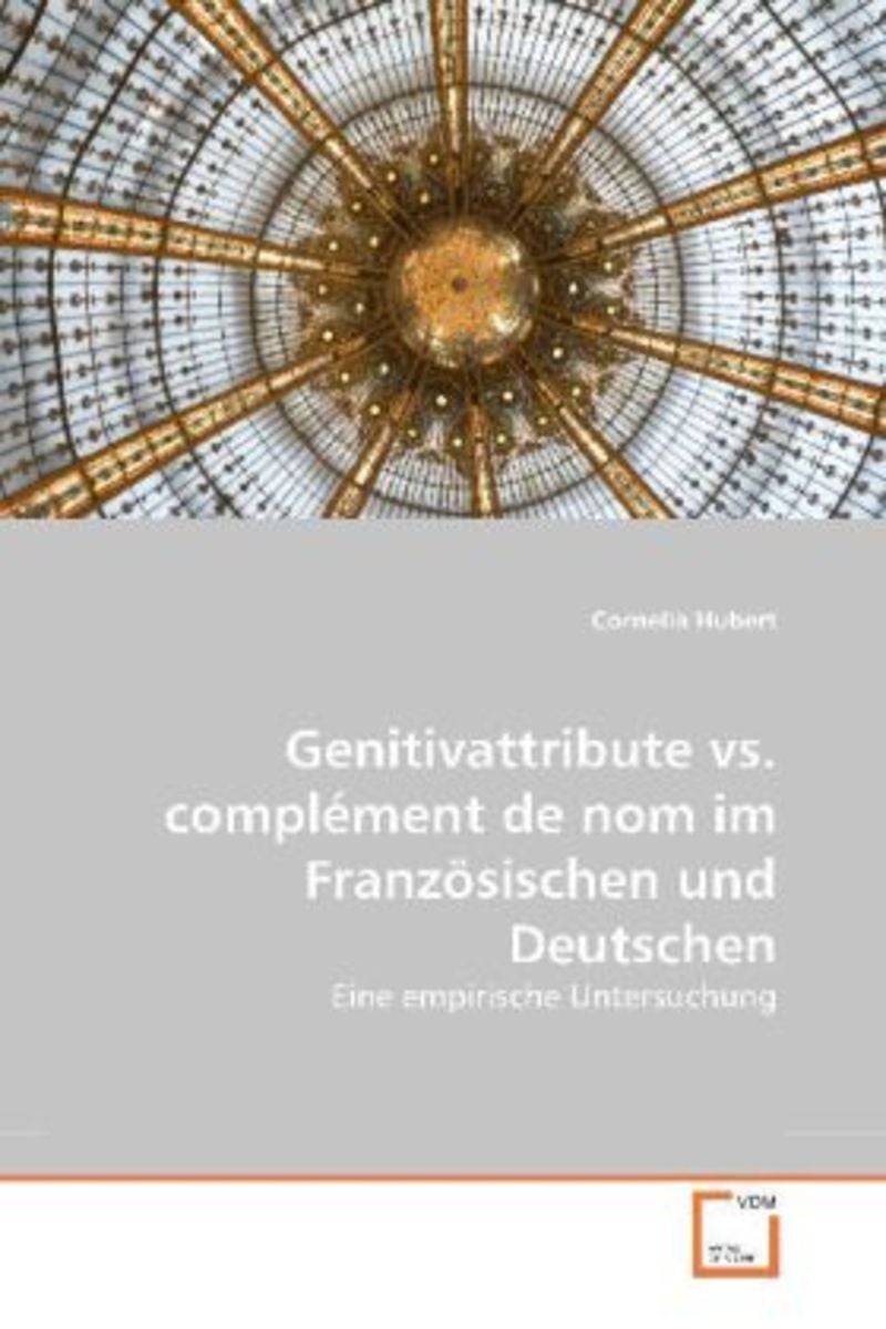 'Hubert, C: Genitivattribute vs. complément de nom im Französ' von ...