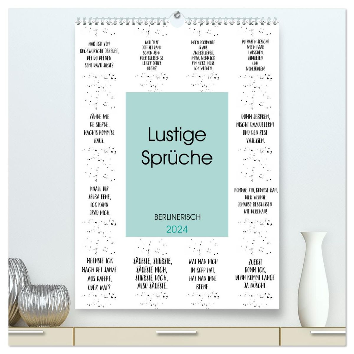 'BERLINERISCH Lustige Sprüche (hochwertiger Premium Wandkalender 2024