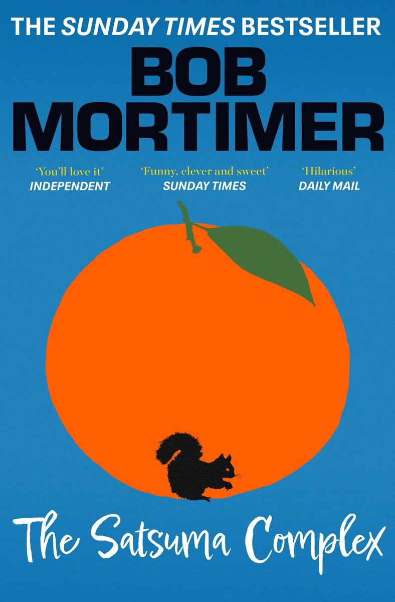 'The Satsuma Complex' von 'Bob Mortimer' 'Taschenbuch' '9781398