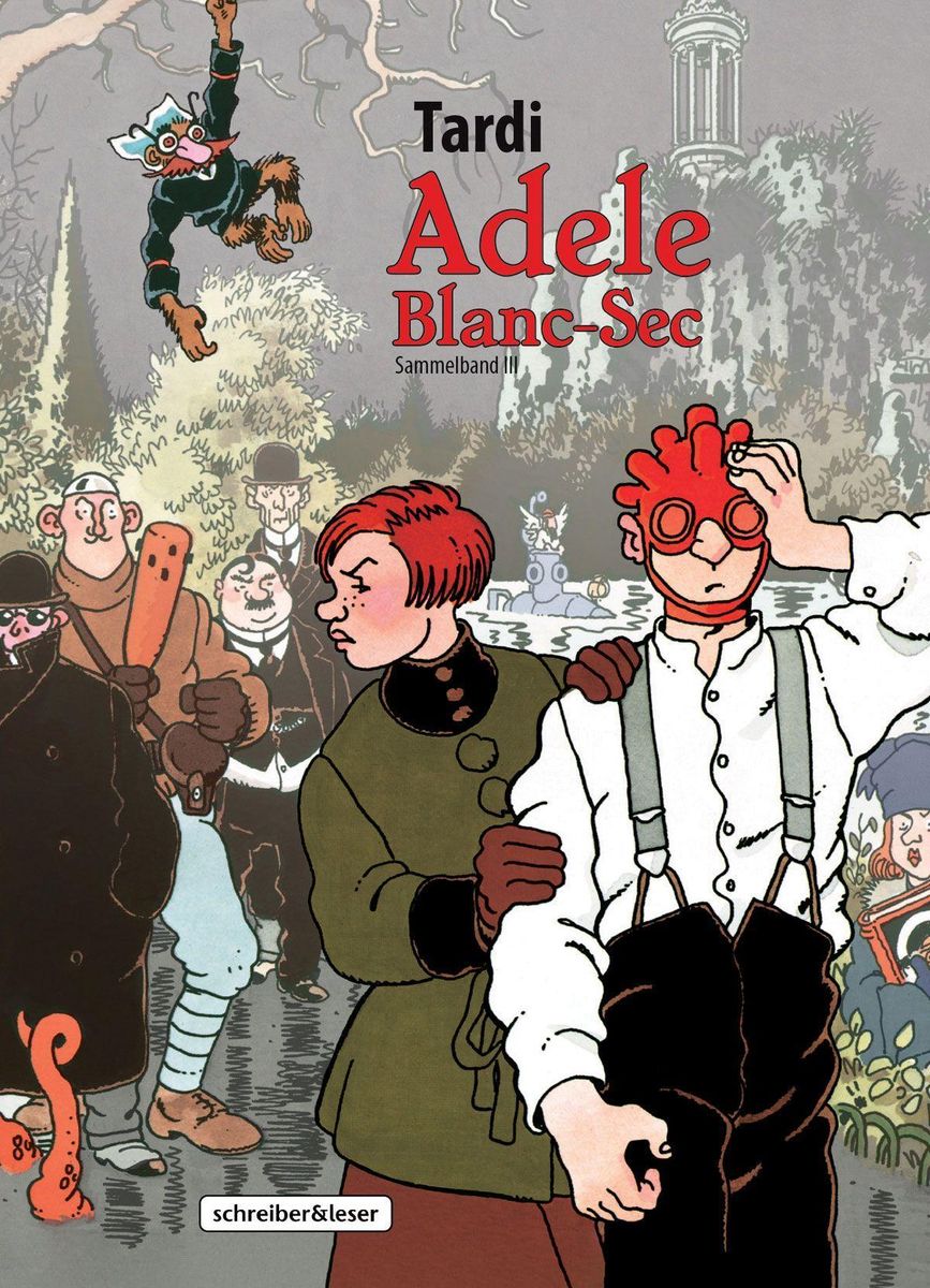 Adele Blanc Sec Von Jacques Tardi Bücher Orell Füssli 4144