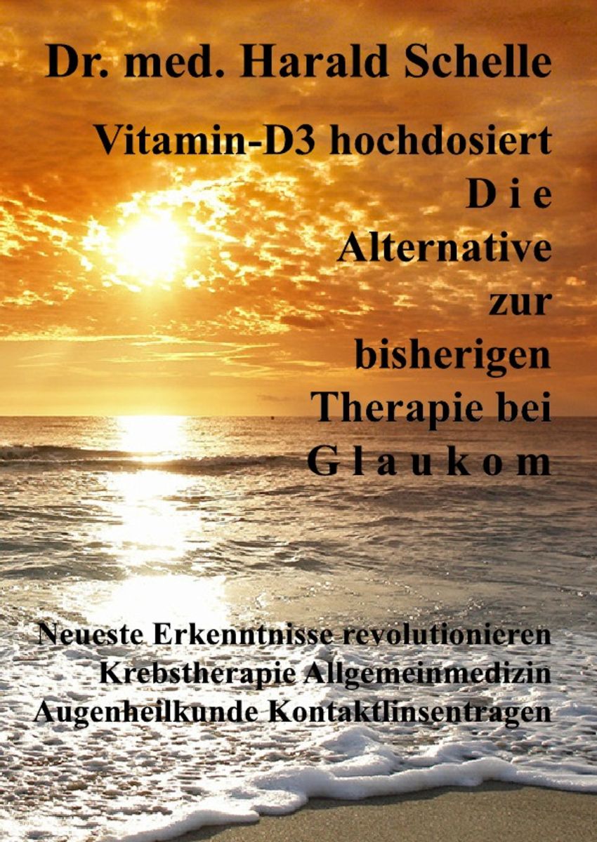 'VitaminD3 hochdosiert D i e Alternative zur bisherigen Therapie bei G