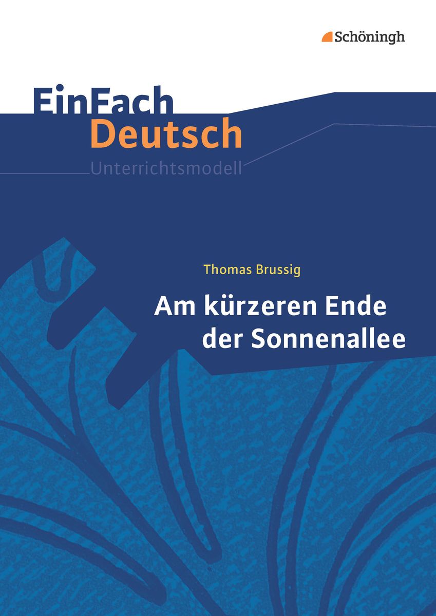 Am Kürzeren Ende Der Sonnenallee Charakterisierung Am kürzeren Ende der Sonnenallee. EinFach Deutsch Unterrichtsmodelle