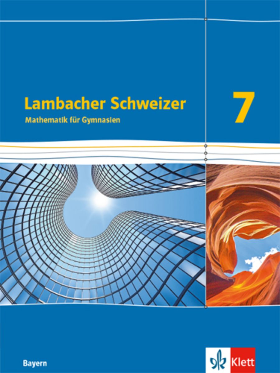 Lambacher Schweizer Mathematik Für Gymnasien 5 Lösungen Pdf Lambacher Schweizer Mathematik 7. Ausgabe Bayern. Schülerbuch Klasse 7