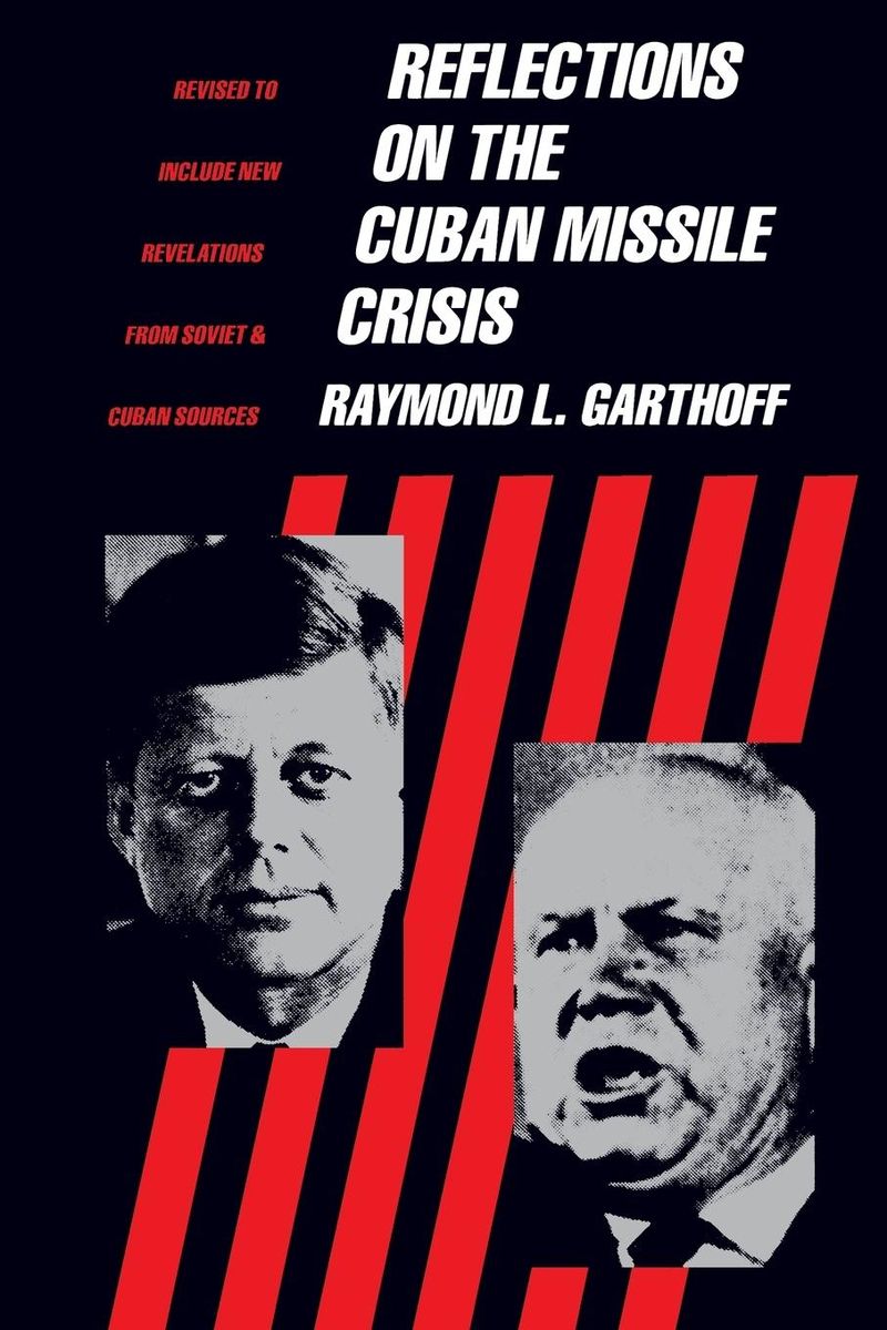 reflections-on-the-cuban-missile-crisis-revised-to-include-new