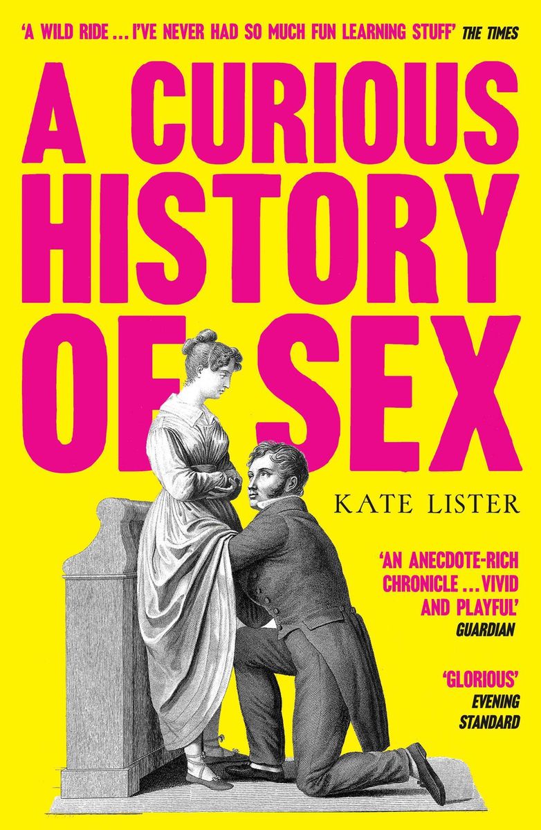 A Curious History of Sex von Kate Lister - Taschenbuch -  978-1-78352-971-1