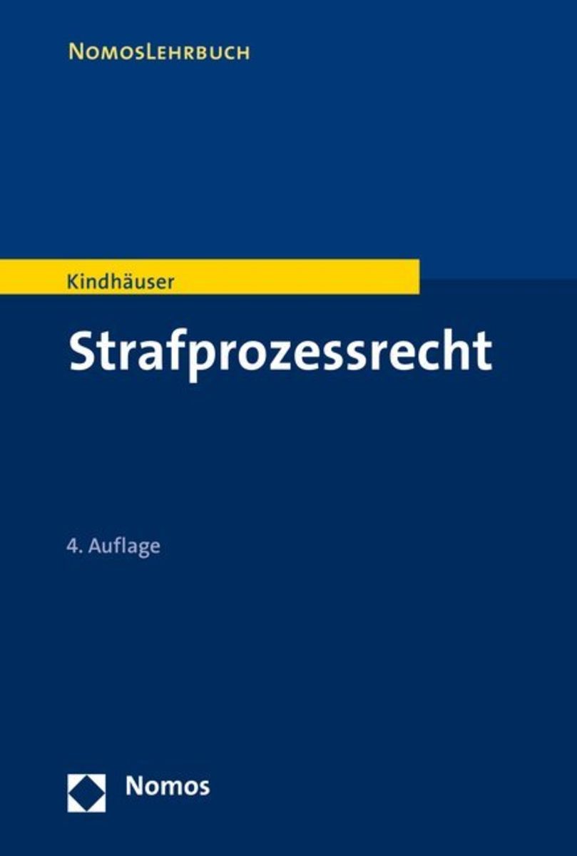 'Strafprozessrecht' Von 'Urs Kindhäuser' - Buch - '978-3-8487-0604-4'