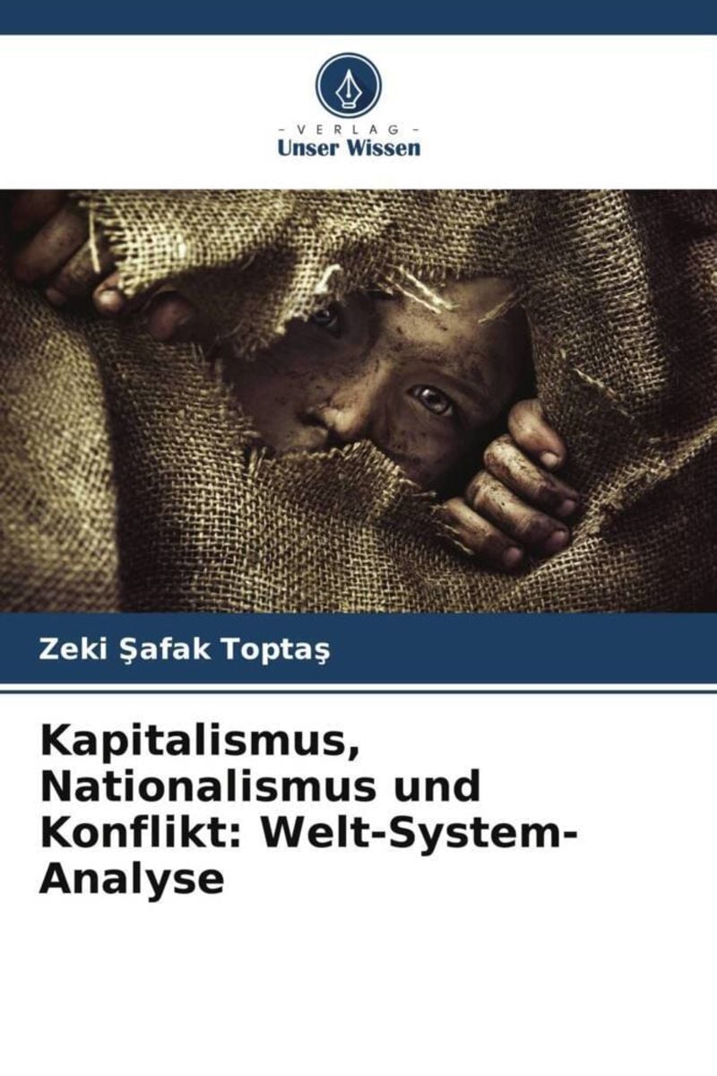 'Kapitalismus, Nationalismus Und Konflikt: Welt-System-Analyse' Von ...