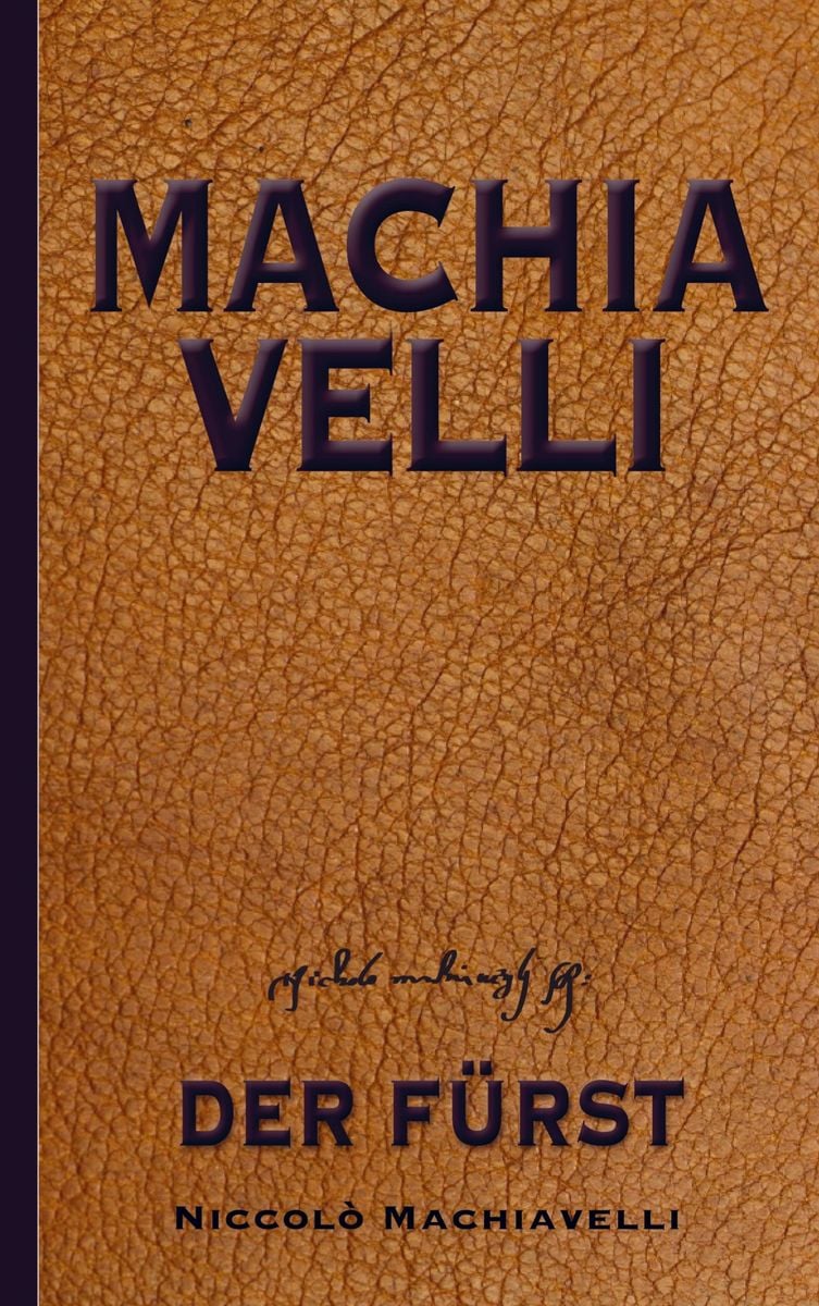 Der Fürst Von Niccolo Machiavelli "Machiavelli: Der Fürst" online kaufen