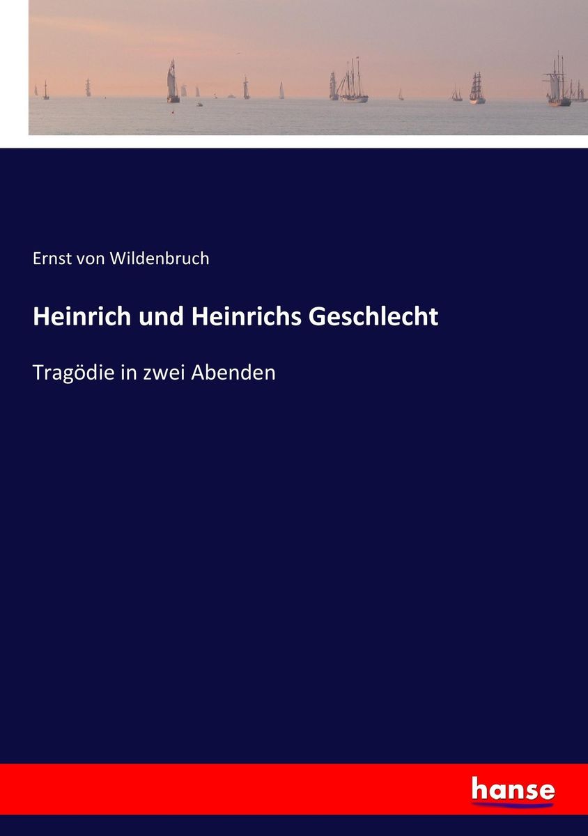 'Heinrich und Heinrichs Geschlecht' von '' Buch '9783743646971'