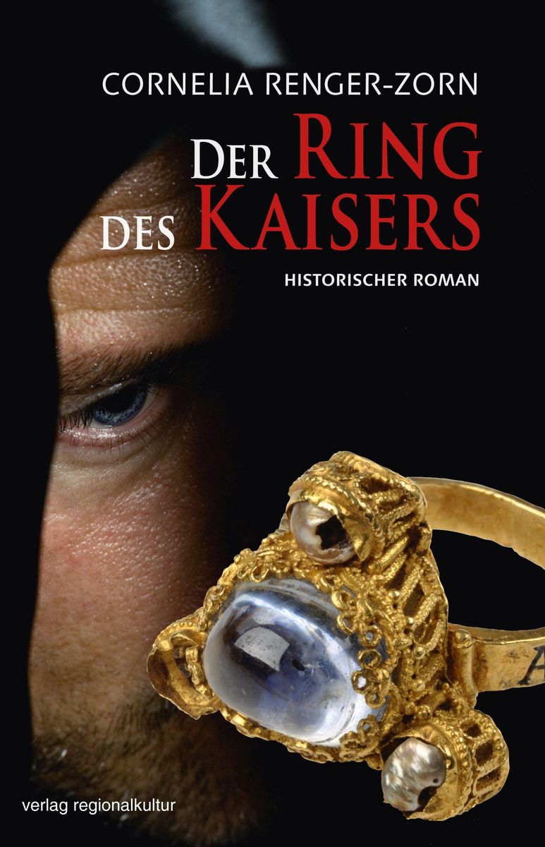 Der Ring des Kaisers' von 'Cornelia Renger-Zorn' - Buch -  '978-3-95505-285-0'