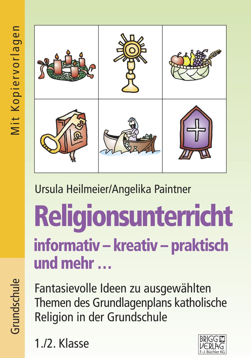 'Religionsunterricht Informativ – Kreativ – Praktisch Und Mehr... 1./2 ...