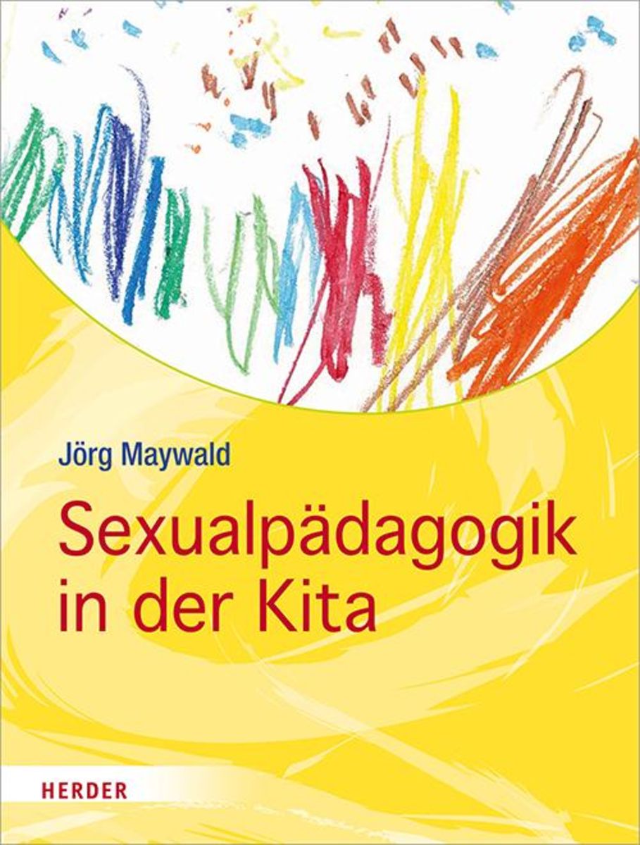 Sexualpädagogik In Der Kita Von Jörg Maywald Buch 978 3 451 38255 0 