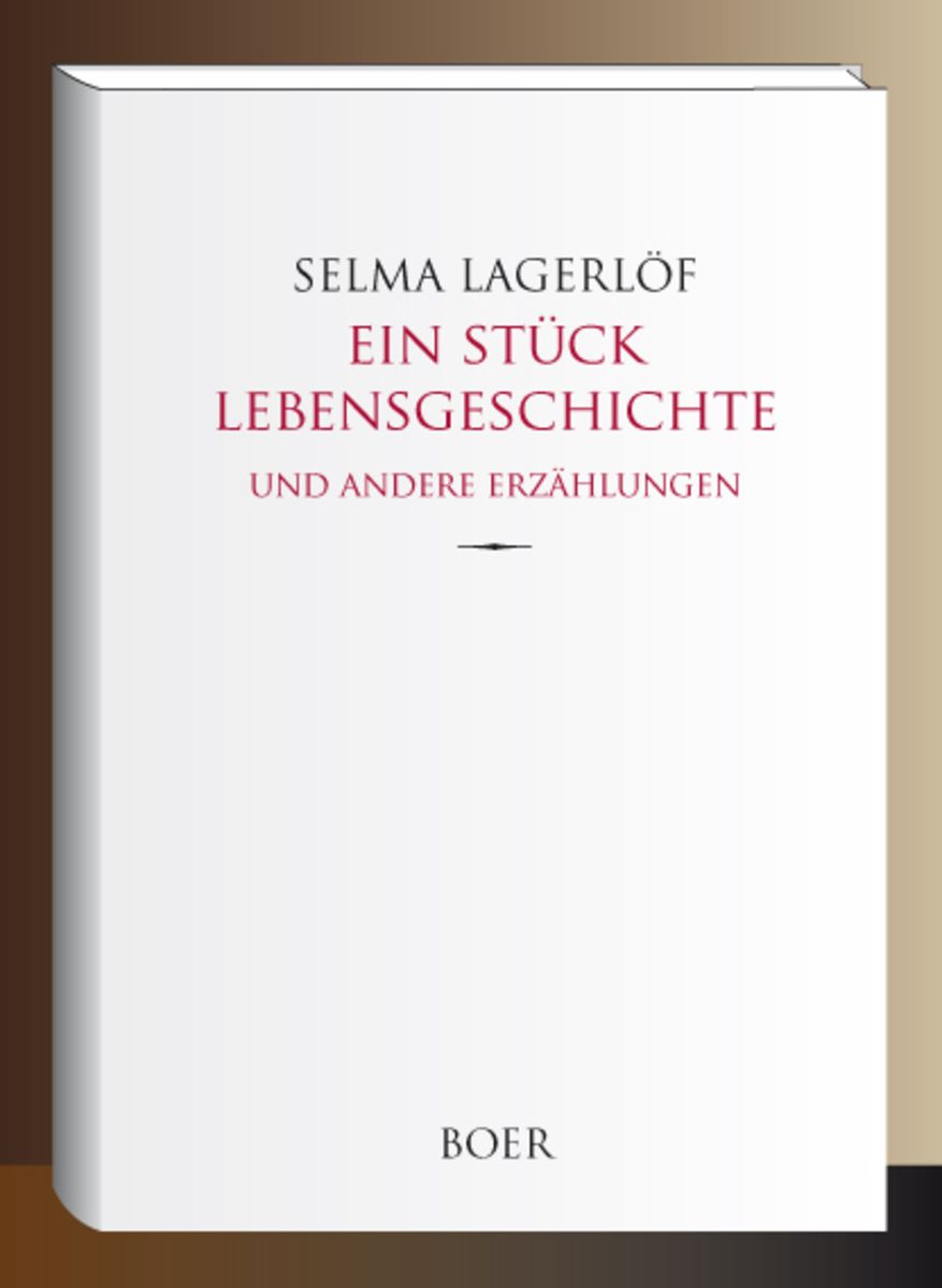 Ein Stück Lebensgeschichte Von Selma Lagerlöf Buch 978 3 96662 317 9 5934