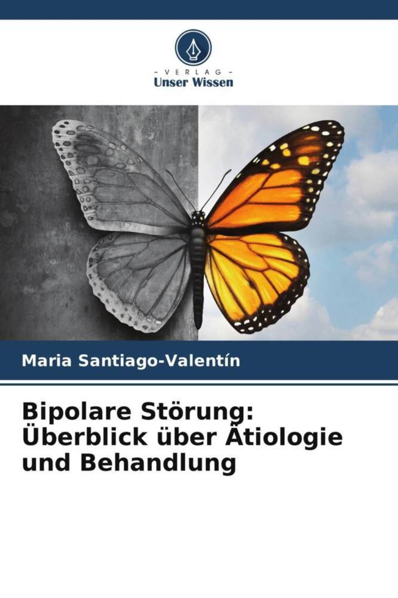 'Bipolare Störung: Überblick über Ätiologie und Behandlung' von 'Maria ...