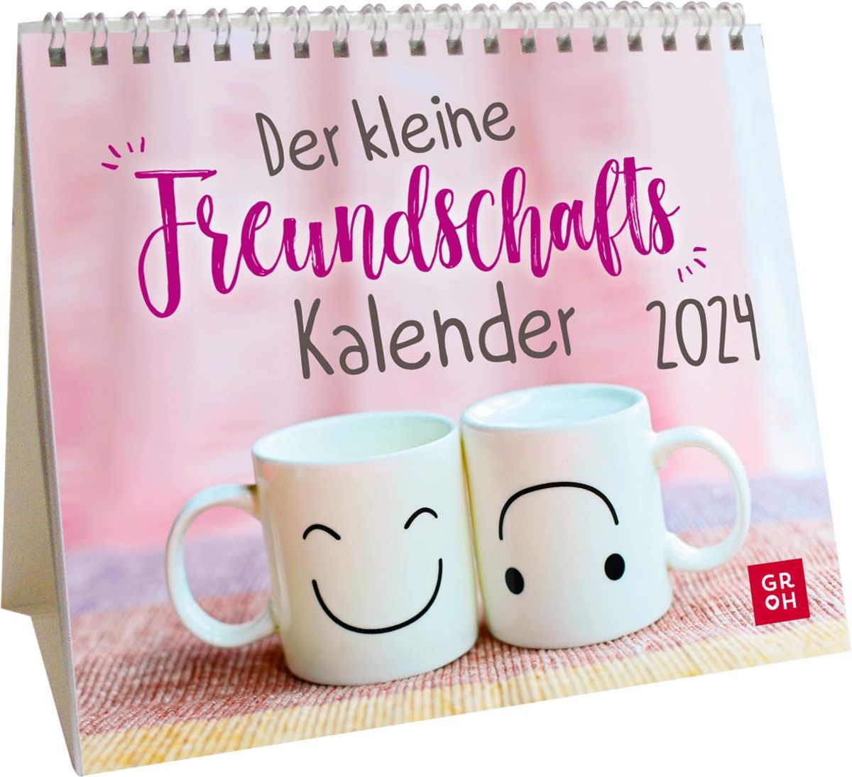 Der kleine Freundschaftskalender 2024 - GROH-Verlag  Thalia